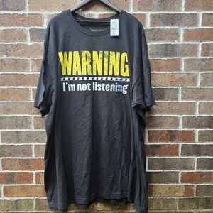 Warning Im Not Listening T Shirt 5XLT